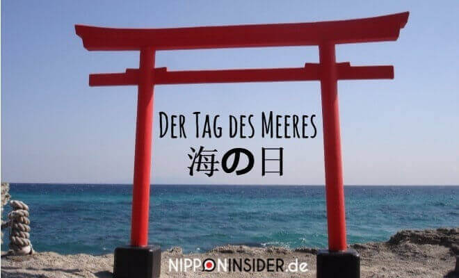 Umi no Hi ‐ 海の日 - der Tag des Meeres. Bild vom Meer mit Toori in Japan | Nipponinsider