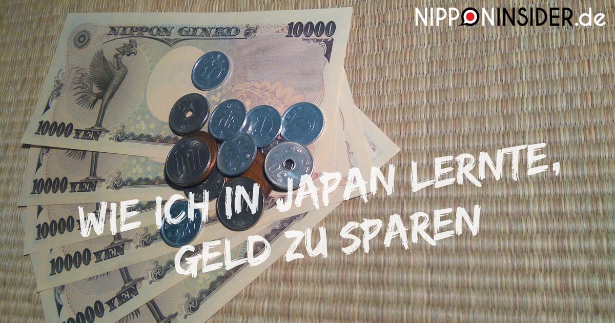 Bild: Japanische Münzen und Geldscheine auf Tatami | Text: Wie ich in Japan lernte, Geld zu sparen | Nipponinsider auf Facebook