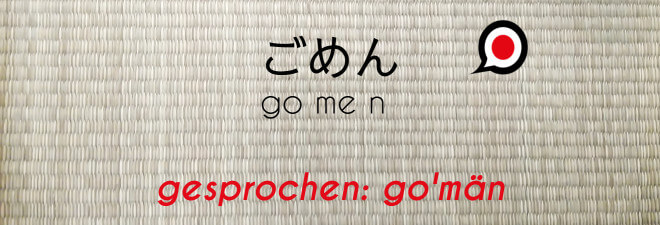 Entschuldigung auf Jpaanisch: #3 gomen. Text auf Japanisch 