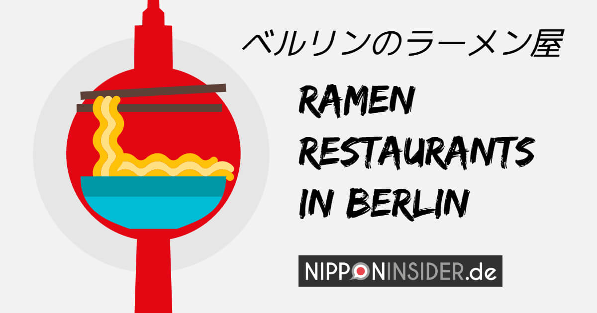 ベルリンのラーメン屋 Ramen Restaurants in Berlin . Piktogramm vom Fernsehturm mit einer Schüssel Ramen | Nipponinsider Facebook