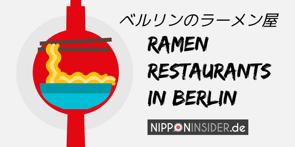 ベルリンのラーメン屋 Ramen Restaurants in Berlin . Piktogramm vom Fernsehturm mit einer Schüssel Ramen | Nipponinsider auf Twitter