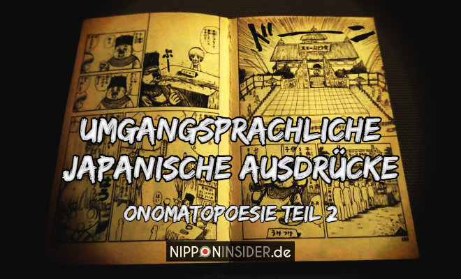 Bild: japanisches Manga. Text: Umgangsprachliche japanische Ausdrücke - Onomatopoesie Teil 2 auf Nipponinsider